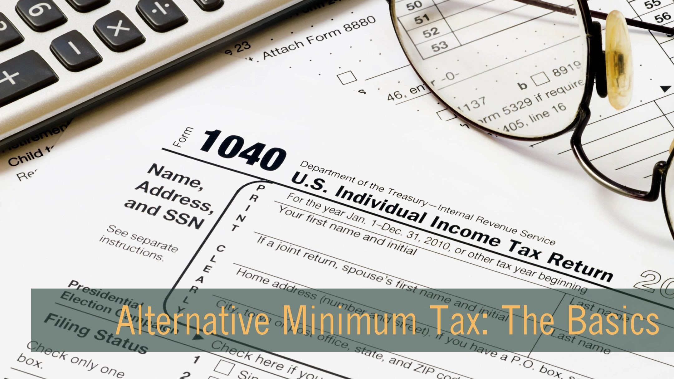 A Quick Guide What is Alternative Minimum Tax (AMT)?