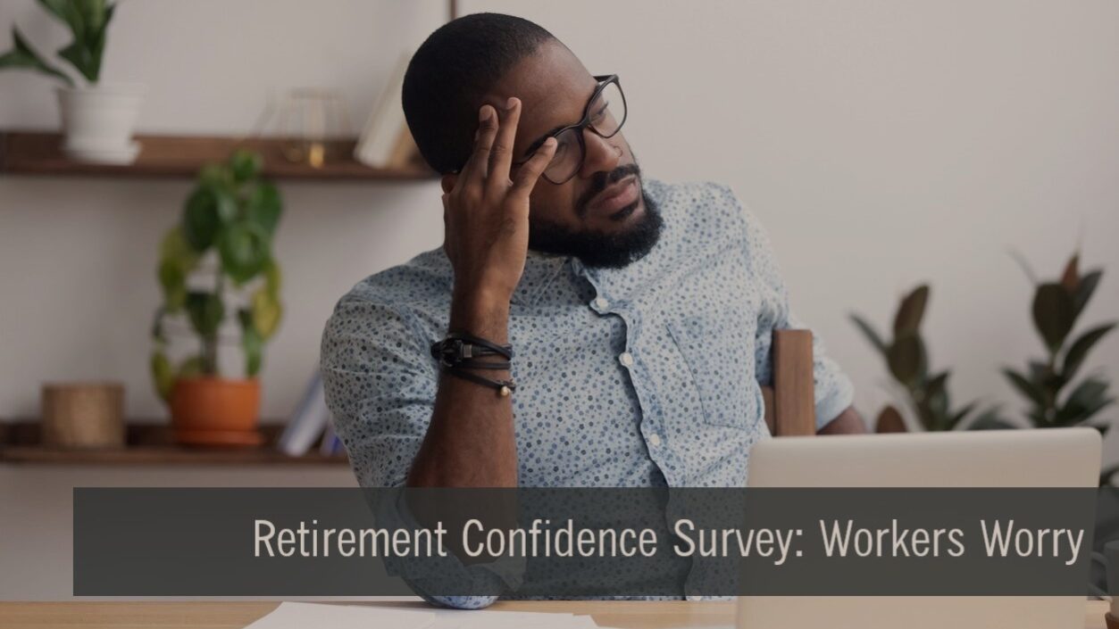 Retirement Confidence Survey by the EBRI