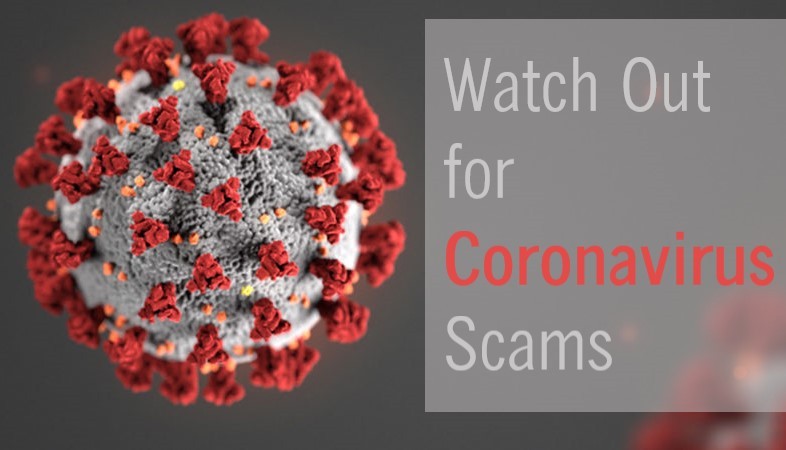 Watch Out For Coronavirus Scams